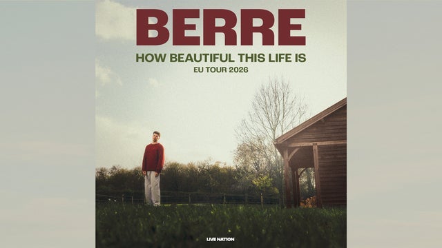 Изображение для BERRE: HOW BEAUTIFUL THIS LIFE IS EU TOUR 2026