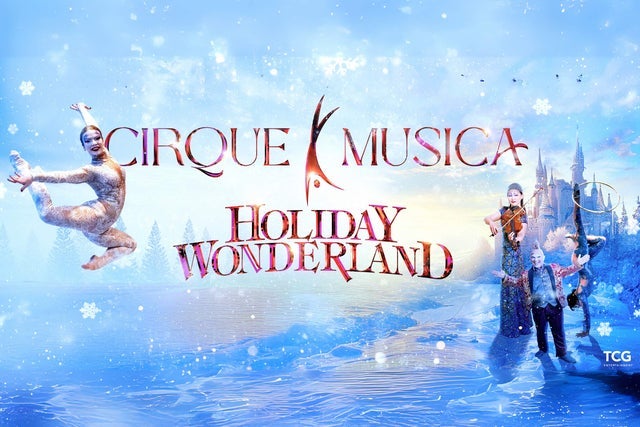 Picture for Cirque Musica Holiday Wonderland