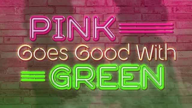 Picture for Studio Tenn Presents: Pink Goes Good With Green