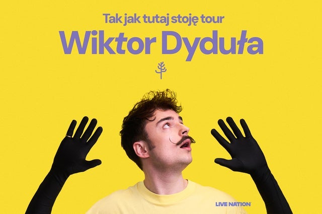 תמונה עבור Wiktor Dyduła: Tak jak tutaj stoję Tour