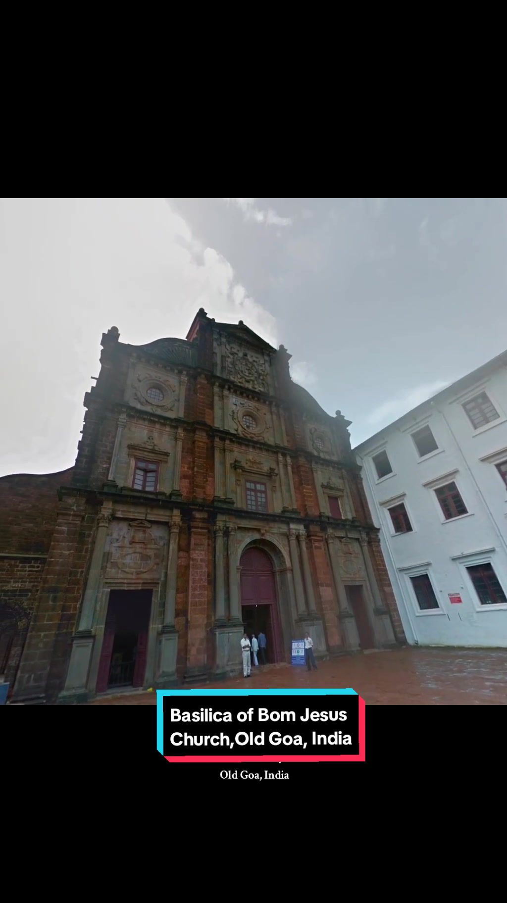 Basilica of Bom Jesus, Old Goa