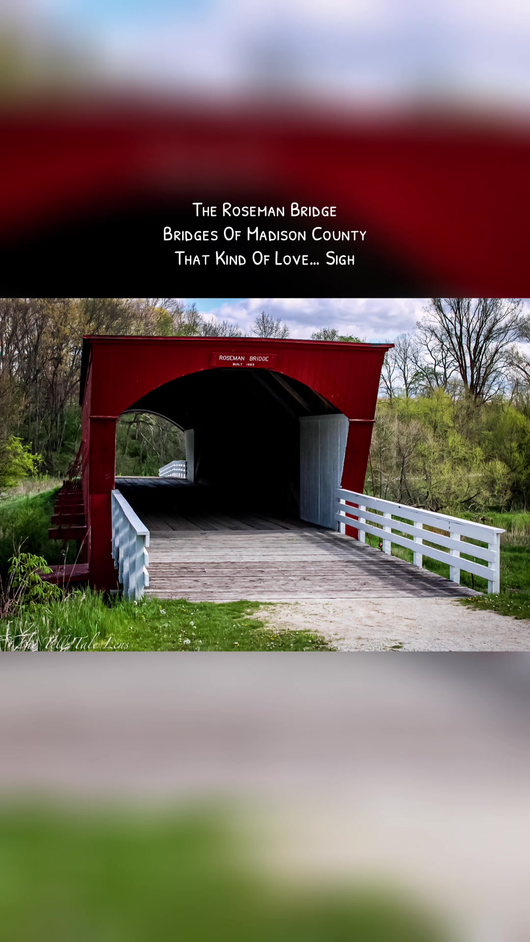 Bridges of Madison County: Roseman Bridge (Winterset, Iowa)