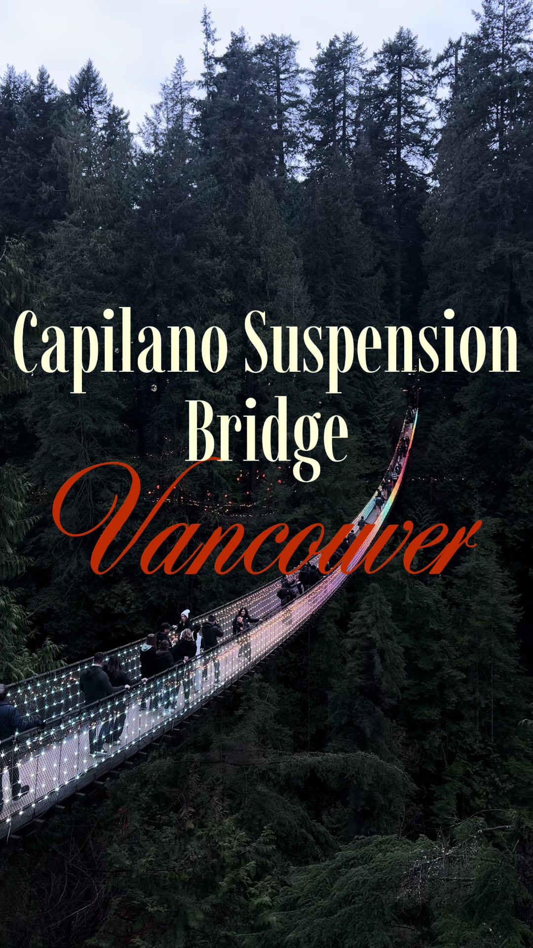 Capilano Suspension Bridge Park (Vancouver)