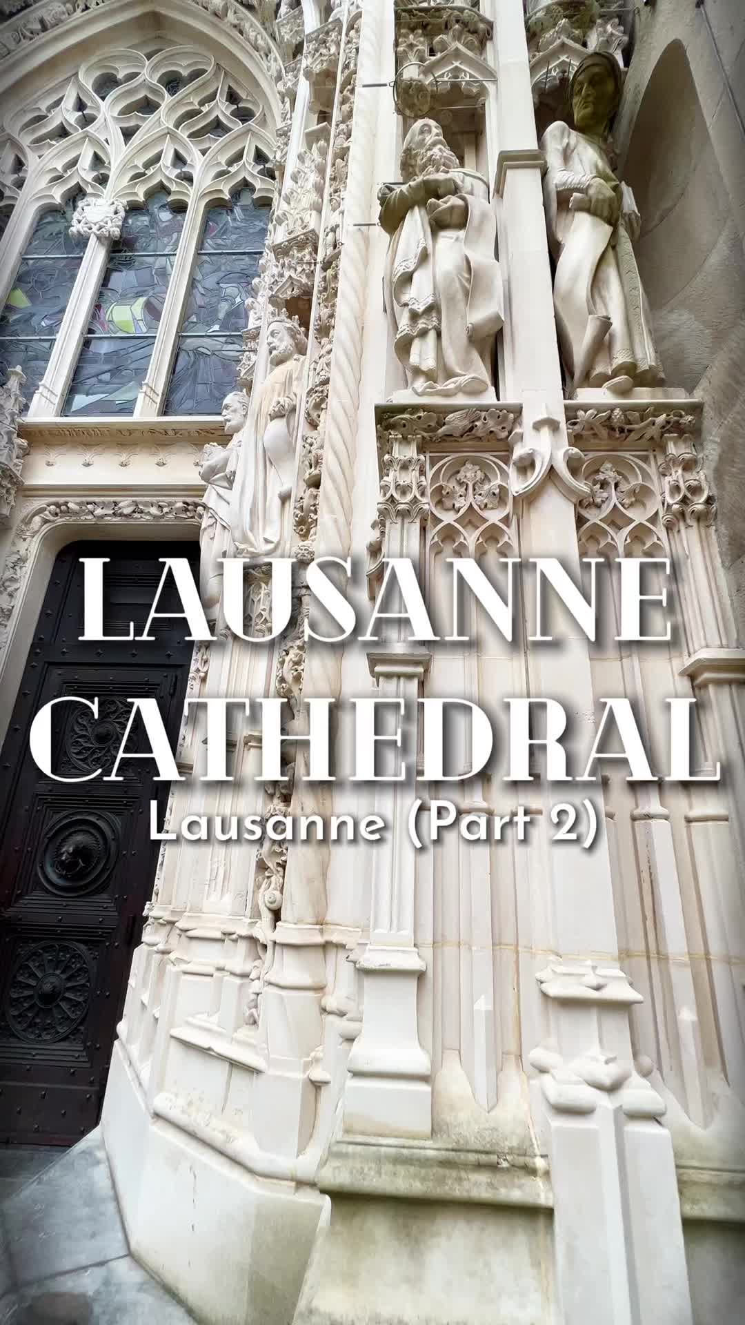 Cathédrale de Lausanne (Lausanne Cathedral)