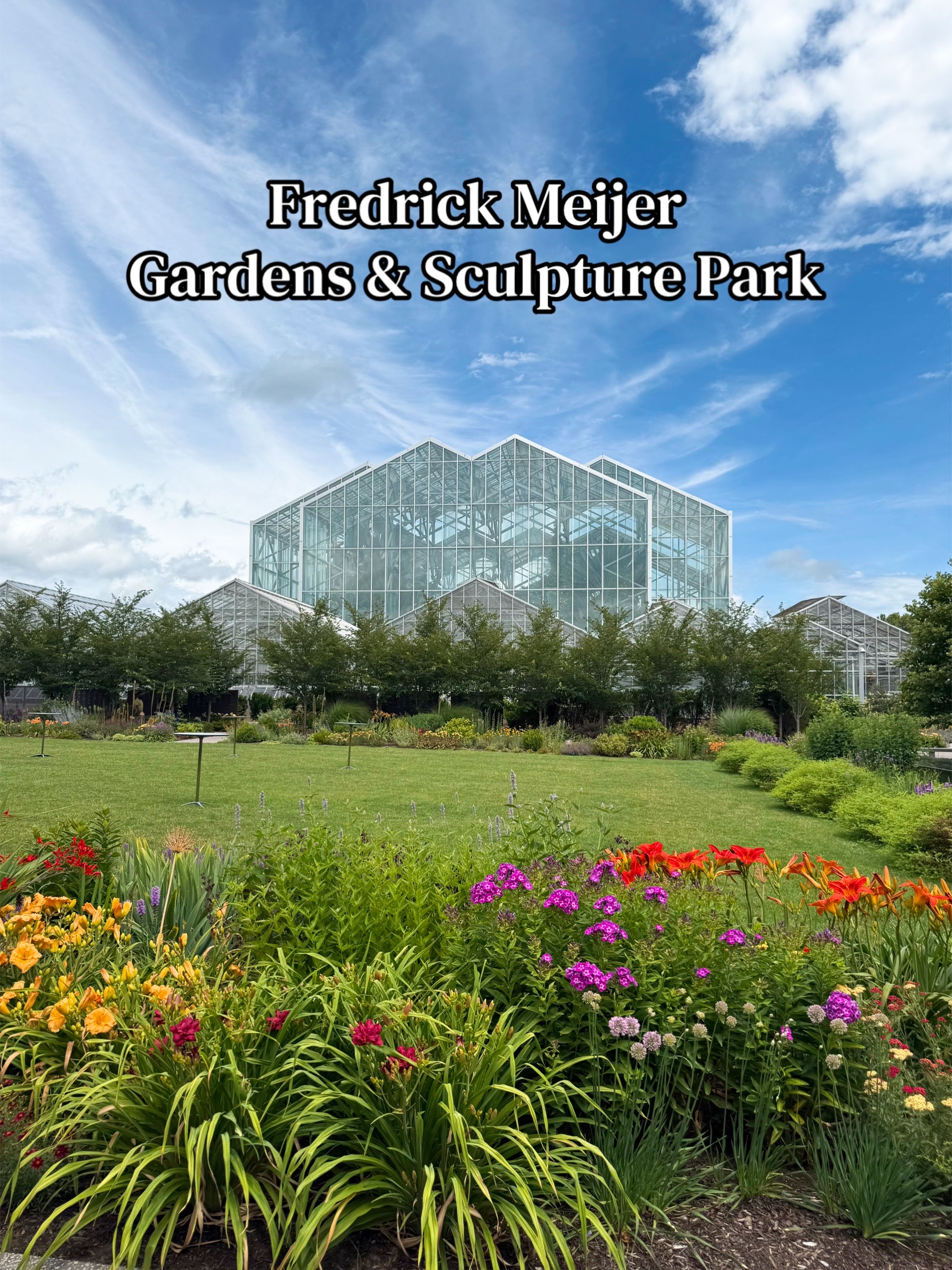 Frederik Meijer Gardens & Sculpture Park