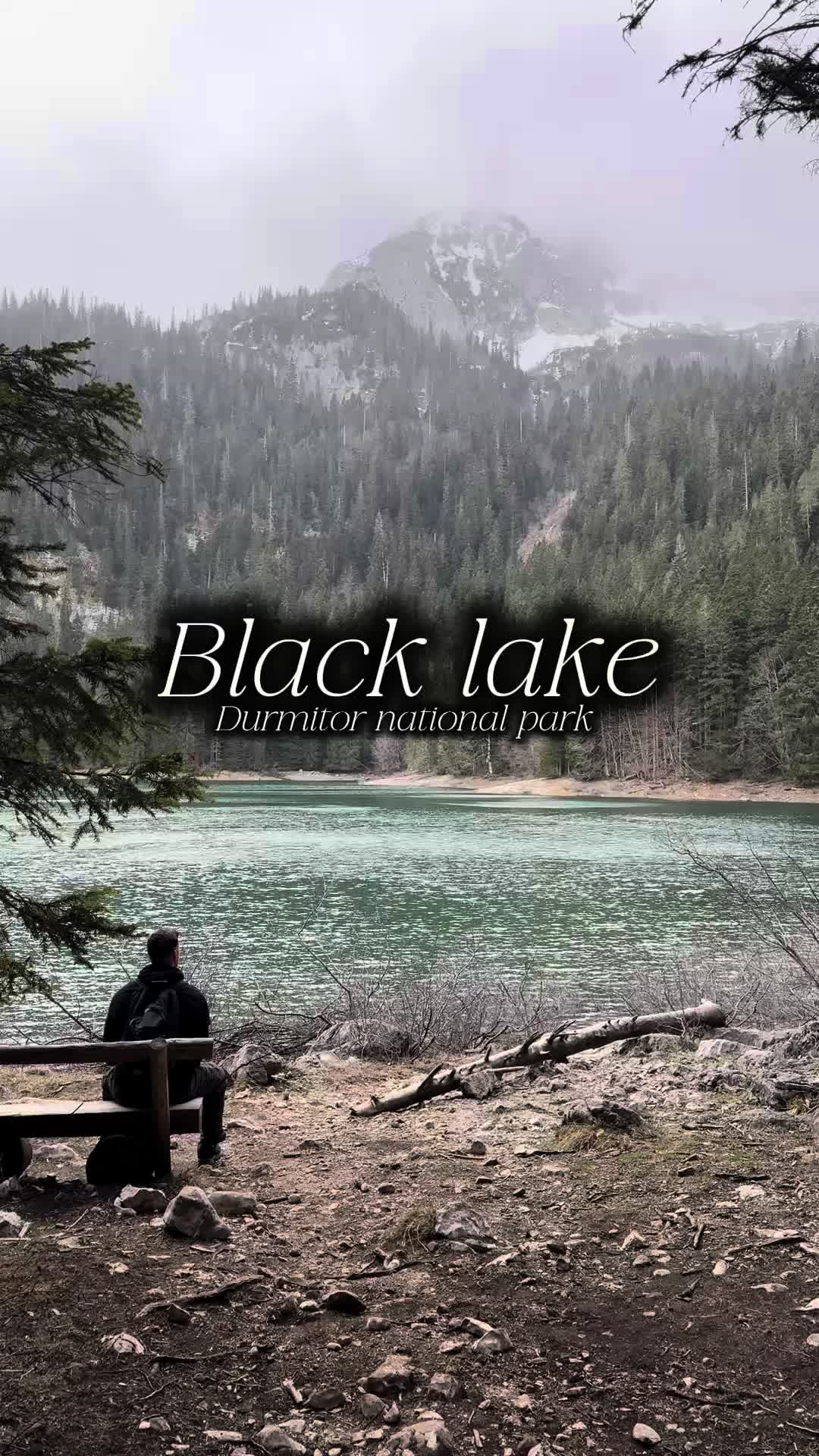 הפארק הלאומי דורמיטור – האגם השחור (Durmitor National Park / Black Lake)