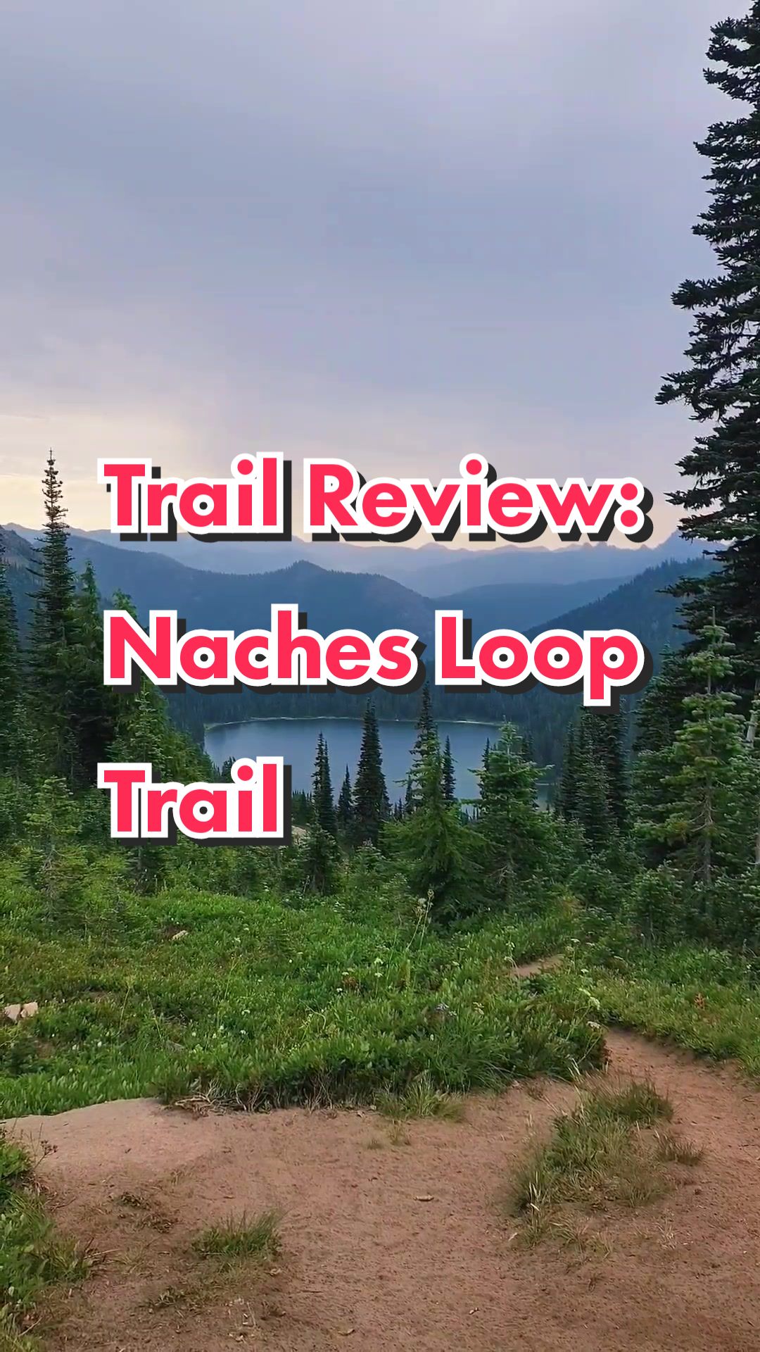 Naches Peak Loop Trail