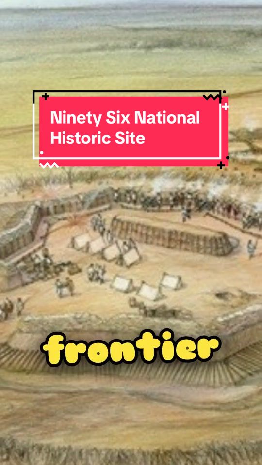 Ninety Six National Historic Site