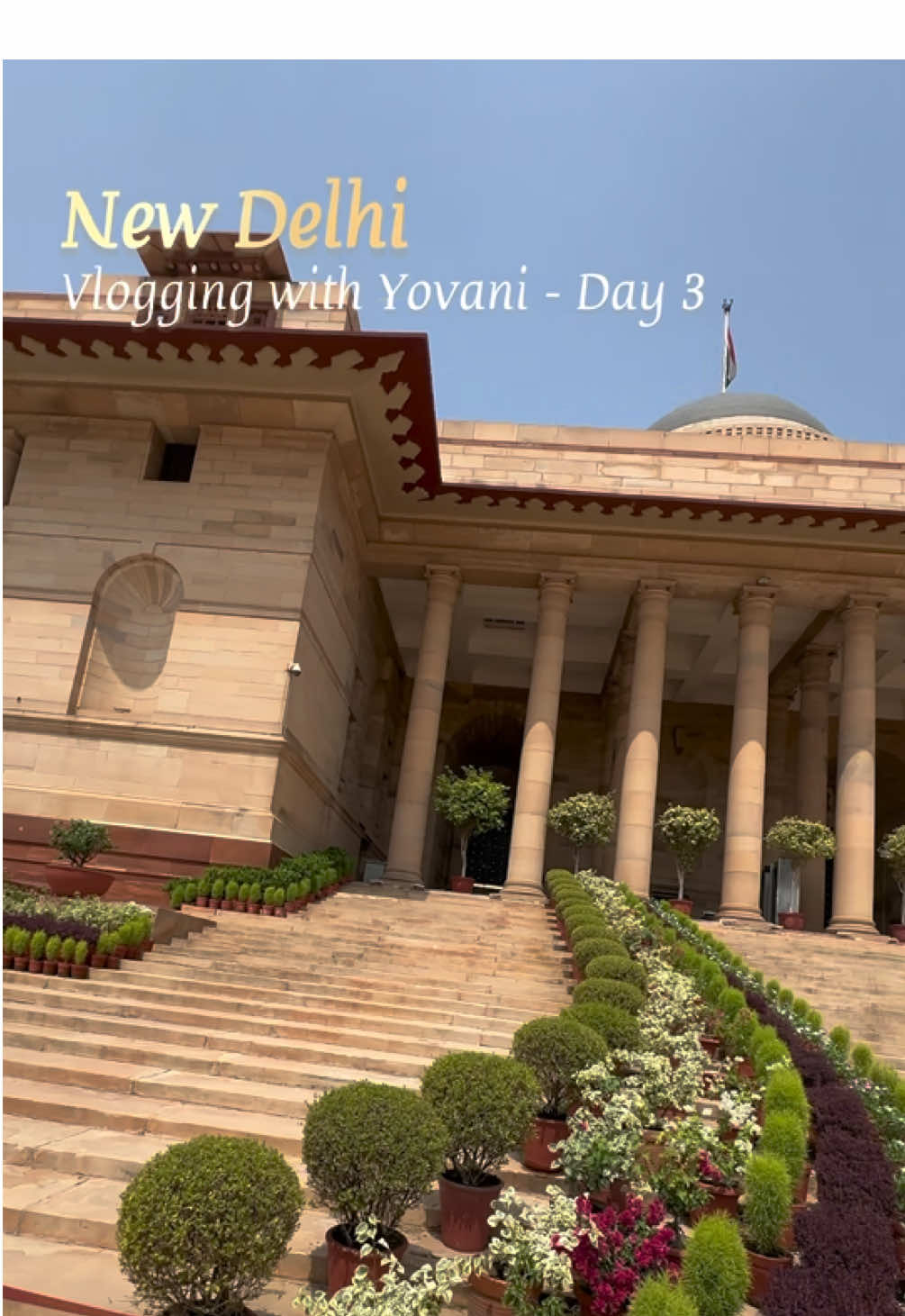 ניו דלהי – שער הודו ו-Rashtrapati Bhavan