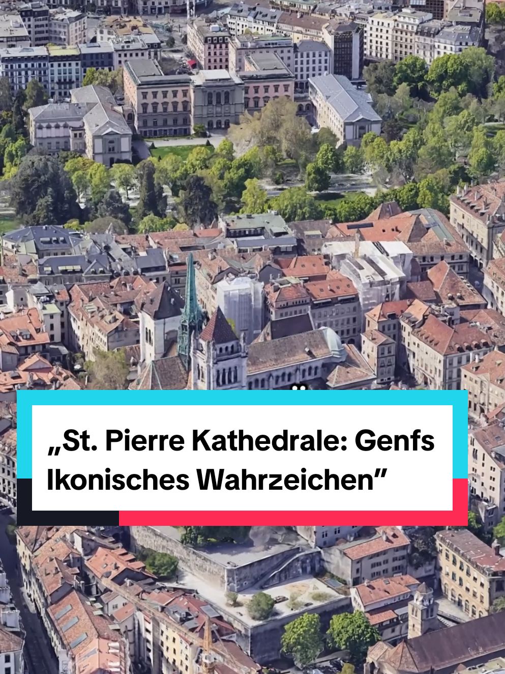 Old Town (Vieille Ville) & St. Pierre Cathedral