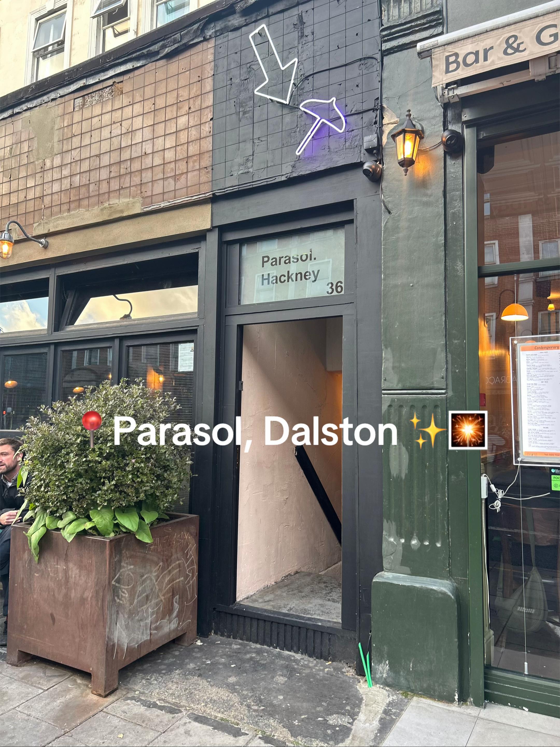 Parasol, Dalston