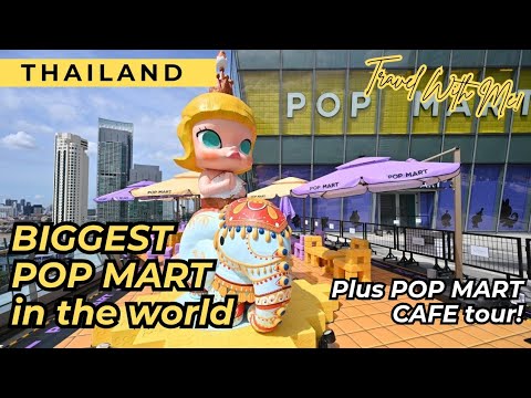 POP MART Global Landmark Store at ICONSIAM