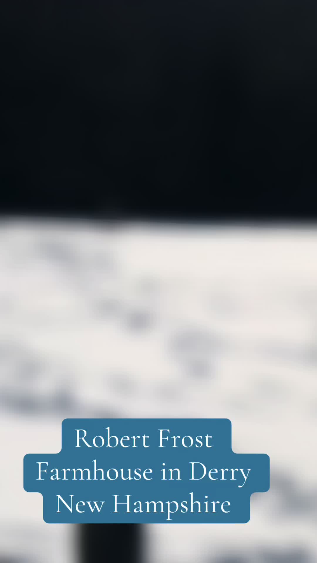 Robert Frost Farm State Historic Site