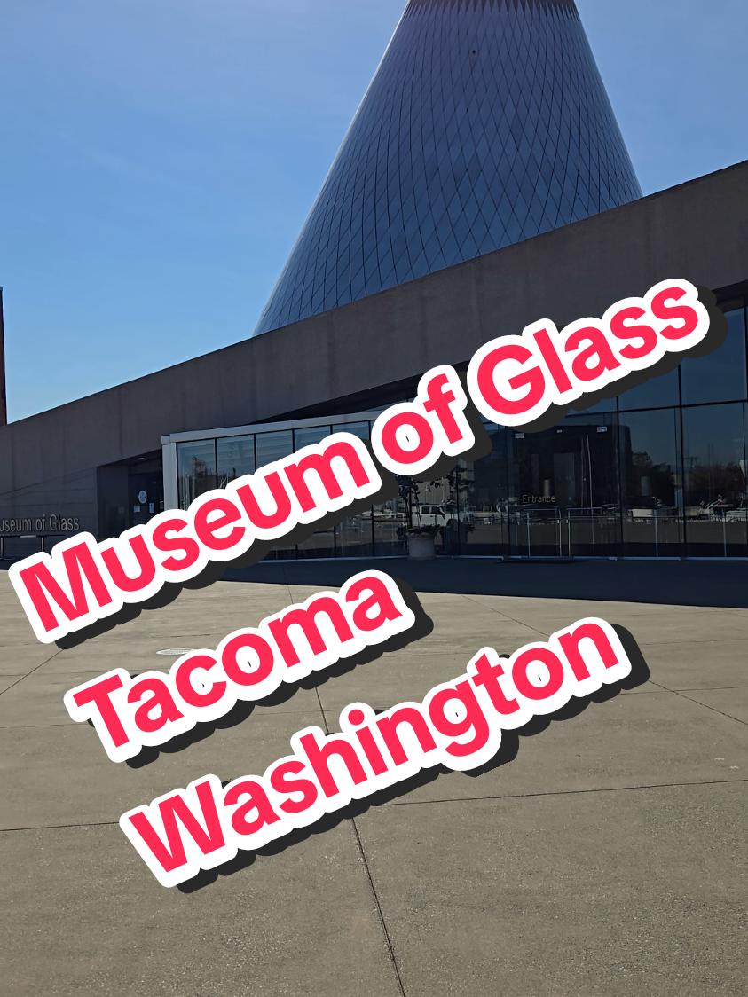Tacoma Museum of Glass