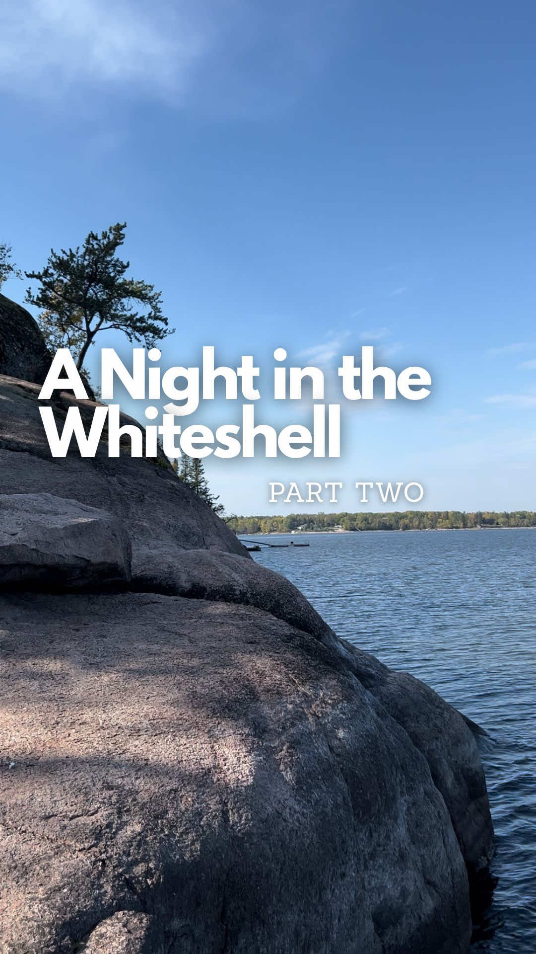 Whiteshell Provincial Park (Falcon Lake)