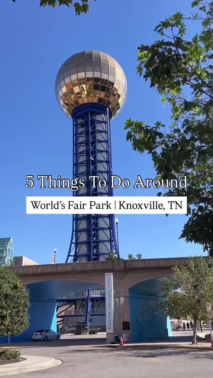 World's Fair Park & Sunsphere (Knoxville)